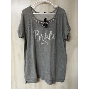Torrid Bride To Be Shirt - NWT